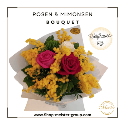 Weltfrauentag Rosen- und Mimosen-Bouquet: Eine Hommage an die Stärke und Eleganz - Meister Group Frankfurt